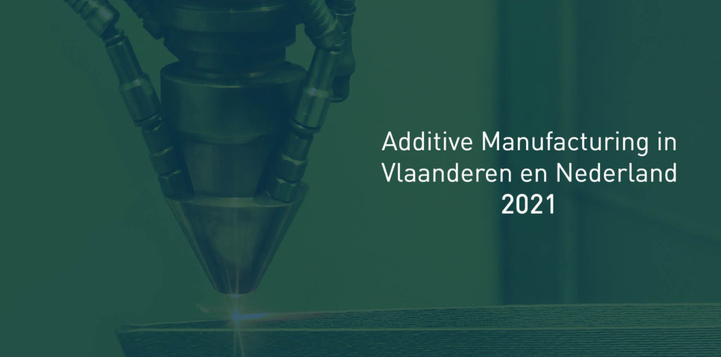 Additieve manufacturing in Vlaanderen en Nederland